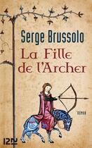 Couverture du livre « La fille de l'archer » de Serge Brussolo aux éditions 12-21