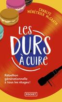 Couverture du livre « Les durs à cuire » de Charlye Menetrier Mcgrath aux éditions Pocket