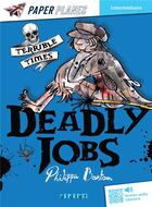 Couverture du livre « Deadly jobs » de Philippa Boston et Mark Beech aux éditions Didier
