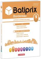 Couverture du livre « Volume 2 batiprix 2022 - la reference du chiffrage de vos travaux » de Groupe Moniteur aux éditions Groupe Moniteur