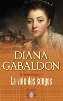 Couverture du livre « Le chardon et le tartan t.9 ; la voie des songes » de Diana Gabaldon aux éditions J'ai Lu