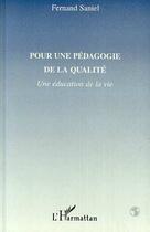 Couverture du livre « Pour une pedagogie de la qualite » de Fernand Saniel aux éditions Editions L'harmattan