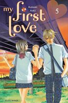 Couverture du livre « My first love Tome 5 » de Kotomi Aoki aux éditions Soleil