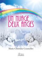 Couverture du livre « Un nuage... deux anges » de Marie-Christine Courcelles aux éditions Amalthee