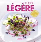 Couverture du livre « Cuisine légère » de Marie-Laure Tombini aux éditions Mango