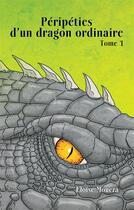 Couverture du livre « Péripéties d'un dragon ordinaire t.1 » de Eloise Moueza aux éditions Books On Demand