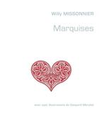 Couverture du livre « Marquises » de Willy Missonnier aux éditions Books On Demand