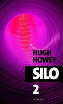Couverture du livre « Silo Tome 2 » de Hugh Howey aux éditions Actes Sud