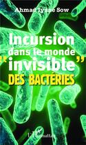 Couverture du livre « Incursion dans le monde 