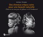 Couverture du livre « Des cheveux crepus sains pour une beaute naturelle » de Sala Njoya Et Elise aux éditions Publibook