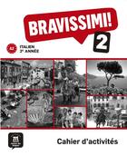 Couverture du livre « BRAVISSIMO ! 2 : italien ; cahier d'activités » de  aux éditions La Maison Des Langues