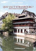 Couverture du livre « Que vaut Strasbourg ? ; histoire et analyse de la propriété immobilière » de Patrice De Moncan aux éditions Mecene