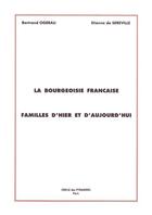 Couverture du livre « La bourgeoisie francaise - familles d'hier et d'aujourd'hui » de Ogerau-Solacroup B. aux éditions Cercle Des Pyramides