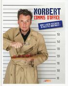 Couverture du livre « Norbert t.3 ; commis d'office » de Norbert Tarayre aux éditions M6 Editions