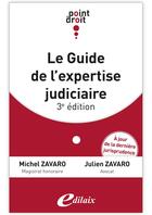 Couverture du livre « Guide de l'expertise judiciaire (3e édition) » de Michel Zavaro et Julien Zavaro aux éditions Edilaix
