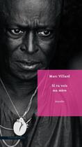 Couverture du livre « Si tu vois ma mère » de Marc Villard aux éditions Cohen Et Cohen