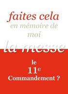 Couverture du livre « Faites cela en mémoire de moi ; la messe est pour tous » de Jean-Jacques Fortunat aux éditions Saint Jude
