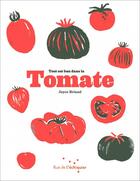 Couverture du livre « Tout est bon dans la tomate » de Joyce Briand aux éditions Rue De L'echiquier