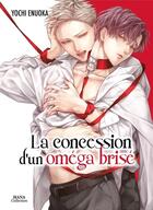 Couverture du livre « La concession d'un oméga brisé » de Yochi Enuoka aux éditions Boy's Love