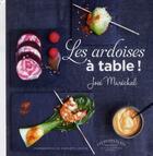 Couverture du livre « Les ardoises à table » de J Marechal aux éditions Marabout