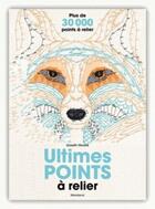Couverture du livre « Ultimes points à relier » de Gareth Moore aux éditions Marabout