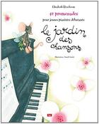 Couverture du livre « Le jardin des chansons ; 40 promenades pour jeunes pianistes débutants » de Elisabeth Rozeboom et Annick (Illustrations) Caretti aux éditions Lep