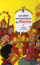 Couverture du livre « L'école d'Agathe ; les deux anniversaires de Marine » de Pakita et Jean-Philippe Chabot aux éditions Rageot