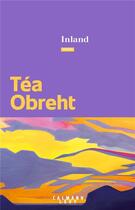 Couverture du livre « Inland » de Tea Obreht aux éditions Calmann-levy