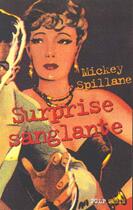 Couverture du livre « Surprise sanglante » de Mickey Spillane aux éditions Editions Du Masque