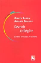 Couverture du livre « Devenir collegien » de Felouzis/Cousin aux éditions Esf