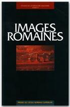 Couverture du livre « Images romaines ; études de littérature ancienne » de Clara Auvray-Assayas aux éditions Editions Rue D'ulm