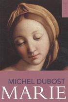 Couverture du livre « Marie » de Michel Dubost aux éditions Mame