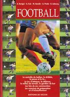 Couverture du livre « Football » de Lebourg et A Kuk et A Benigni et A Prada et Bernard aux éditions De Vecchi