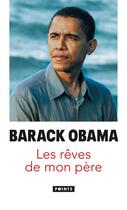 Couverture du livre « Les rêves de mon père » de Barack Obama aux éditions Points