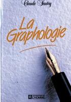 Couverture du livre « La graphologie » de Claude Santoy aux éditions Les Éditions De L'homme