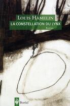 Couverture du livre « La constellation du lynx » de Louis Hamelin aux éditions Boreal