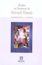 Couverture du livre « Etudes en l'honneur de gerard timsit » de Belloubet-Frier N. aux éditions Bruylant