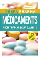 Couverture du livre « Médicaments : réussir l'internat de pharmacie » de Vincent Bianchi et Sarra El Anbassi aux éditions De Boeck Superieur