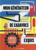 Couverture du livre « Mon générateur de cadavres exquis » de Francoise Kerlo aux éditions Prisma
