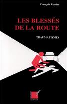 Couverture du livre « BLESSES DE LA ROUTE (LES) » de Resnier/Francois aux éditions Economica