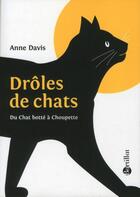 Couverture du livre « Drôles de chats » de Anne Davis aux éditions Bartillat