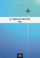 Couverture du livre « Le choix de Philippe » de Paul Verjus aux éditions La Fontaine De Siloe