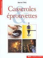 Couverture du livre « Casseroles et eprouvettes » de Herve This aux éditions Pour La Science
