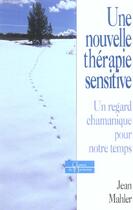 Couverture du livre « Une nouvelle therapie sensitive » de Jean Mahler aux éditions Dervy