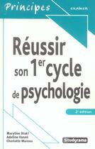 Couverture du livre « REUSSIR SON 1ER CYCLE DE PSYCHOLOGIE (2e édition) » de Maryline Stoki aux éditions Studyrama