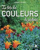 Couverture du livre « Le livre des couleurs du jardinier » de Andrew Lawson aux éditions Ysec