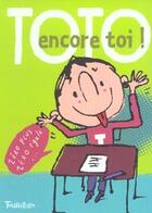 Couverture du livre « Toto Encore Toi » de Bloch/De Vaucher/Le aux éditions Tourbillon