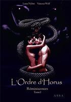 Couverture du livre « L ordre d horus - reminiscences tome 1 » de Wolf/Nyhm aux éditions Assa