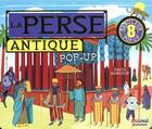 Couverture du livre « La Perse antique pop-up » de David Hawcock aux éditions Nuinui Jeunesse