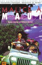 Couverture du livre « Malice a maui » de Susan Murray aux éditions Robert Davies